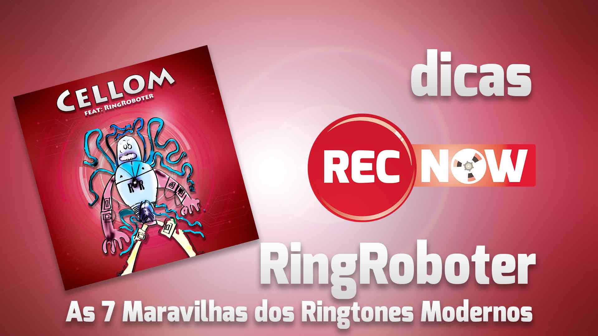 Dica da Semana: RingRoboter – As 7 Maravilhas dos Ringtones Modernos