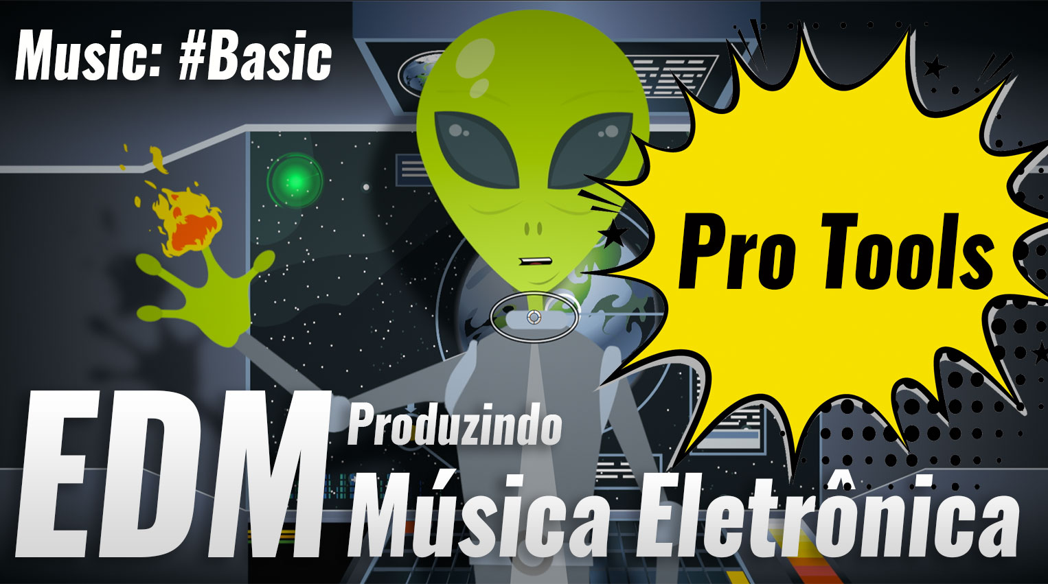 EDM – Produzindo Música Eletrônica no Pro Tools 12.7 ( Produção Musical )