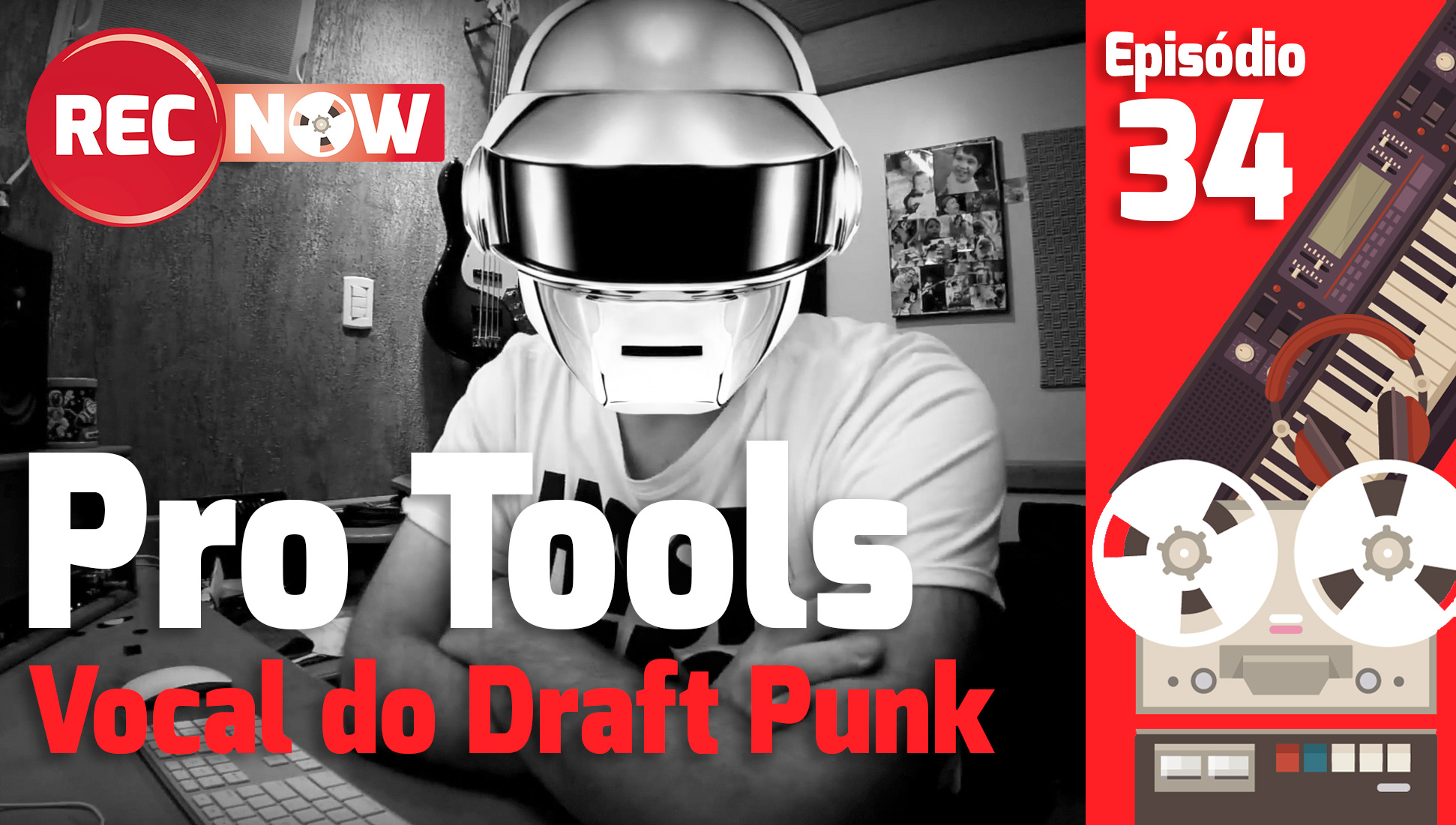 Como fazer o efeito vocal do Draft Punk | RecNow – Episódio 34